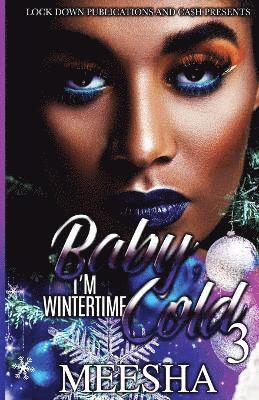 Meesha - Baby, I'm Wintertime Cold 3, Häftad