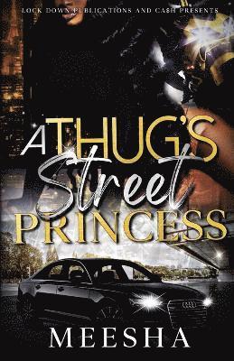 bokomslag A Thug's Street Princess