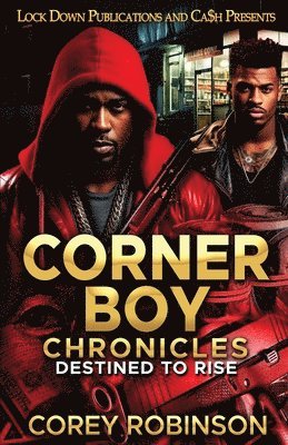 Corner Boy Chronicles 1