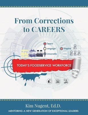 Kim Nugent - From Corrections to Careers, Häftad