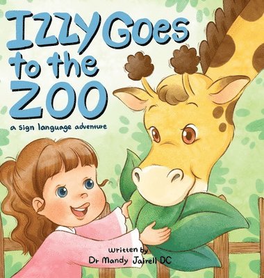 Jairell - Izzy Goes to the Zoo, Inbunden