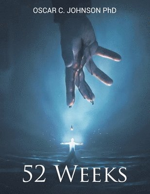 Oscar C. Johnson, Oscar C Johnson - 52 Weeks, Häftad