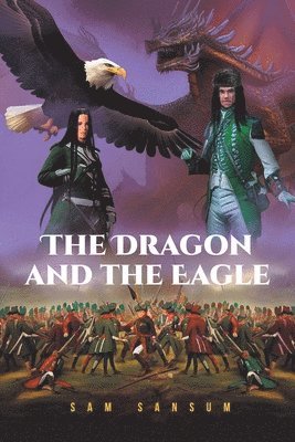 Sam Sansum - Dragon and the Eagle, Häftad