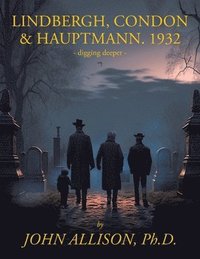 bokomslag Lindbergh, Condon & Hauptmann 1932
