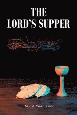 David Rodriguez - Lord's Supper, Häftad