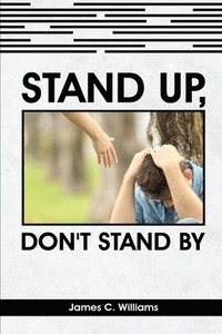 bokomslag Stand Up, Don't Stand By