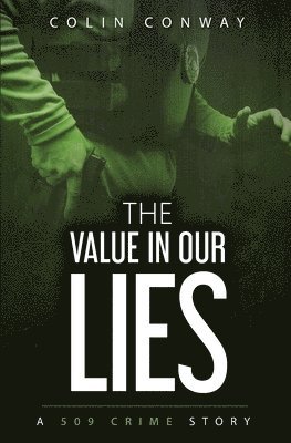 The Value in Our Lies 1