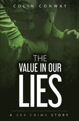 Colin Conway - Value in Our Lies, Häftad