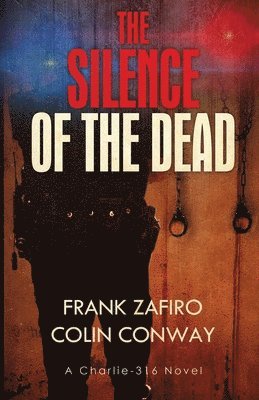 Colin Conway, Frank Zafiro - Silence of the Dead, Häftad