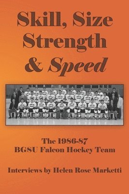Helen Rose Marketti - Skill, Size, Strength & Speed, Häftad