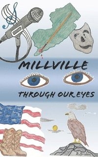 bokomslag Millville Through Our Eyes
