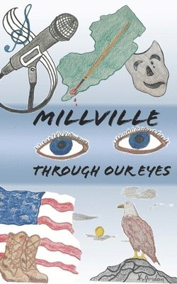 Rebecca Bonham - Millville Through Our Eyes, Häftad