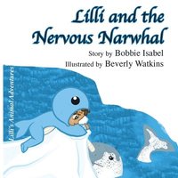 bokomslag Lilli and the Nervous Narwhal