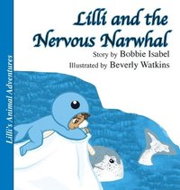 bokomslag Lilli and the Nervous Narwhal