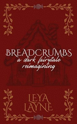 bokomslag Breadcrumbs: A Spicy Fairytale Reimagining