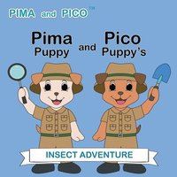 bokomslag Pima Puppy and Pico Puppy's Insect Adventure