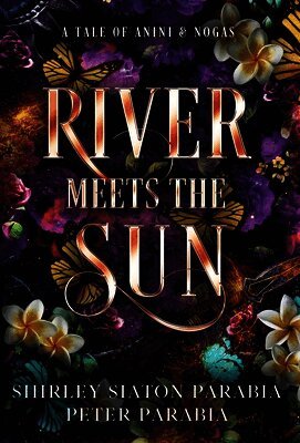 River Meets the Sun (The Special Hardcover Edition)