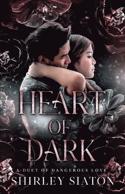 Heart of Dark (The Shadow and Light Edition)