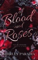 bokomslag Of Blood and Roses (The Rosa Sanguina Edition)