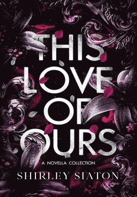 This Love of Ours (The Special Hardcover Edition) 1