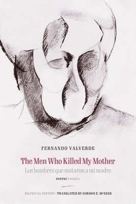 Fernando Valverde - Men Who Killed My Mother | Los hombres que mataron a mi madre, Häftad