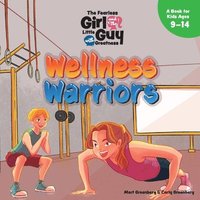 bokomslag The Fearless Girl and the Little Guy with Greatness - Wellness Warriors