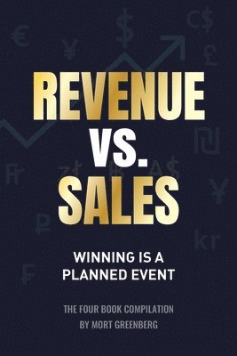 bokomslag Revenue vs. Sales: Winning is a Planned Event
