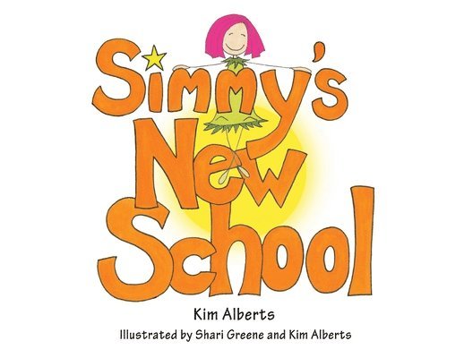 Kim Alberts, C E Moore - Simmy's New School, Häftad