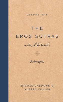 bokomslag The Eros Sutras Workbook, Volume 1