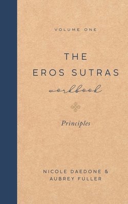 Eros Sutras Workbook, Volume 1