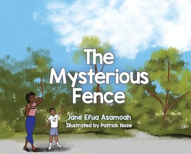 Jane Efua Asamoah - Mysterious Fence, Inbunden