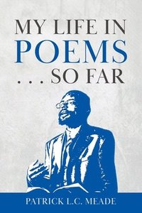 bokomslag My Life in Poems . . . So Far