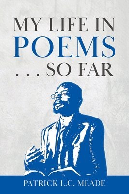 My Life in Poems . . . So Far 1