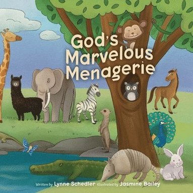 Lynne Schedler - God's Marvelous Menagerie, Häftad