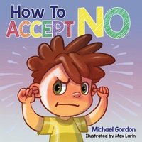 bokomslag How To Accept No