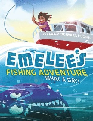 Emelee's Fishing Adventure 1