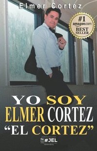 bokomslag Yo Soy Elmer Cortez 'El Cortez'