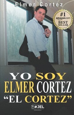 bokomslag Yo Soy Elmer Cortez "El Cortez"