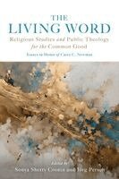 Sonya Shetty Cronin, Jörg Persch - The Living Word: Religious Studies and Public Theology for the Common Good, Häftad