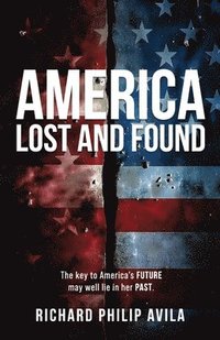 bokomslag America Lost and Found