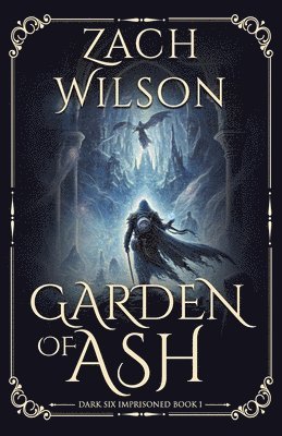 Zach Wilson - Garden of Ash, Häftad