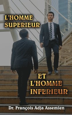 L'Homme Suprieur Et l'Homme Infrieur 1