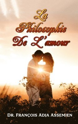 bokomslag Philosophie de l'Amour