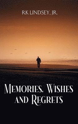 Memories, Wishes and Regrets 1