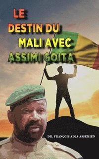 bokomslag Destin Du Mali Avec Assimi Goita
