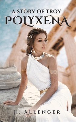 H Allenger, H. Allenger - Polyxena, Inbunden