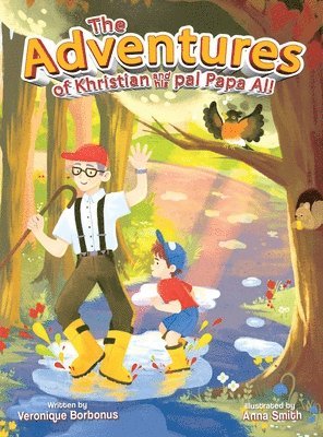 Veronique Borbonus - Adventures of Khristian and his pal Papa Al!, Inbunden