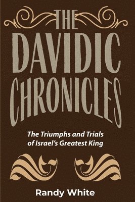Randy White - Davidic Chronicles, Häftad