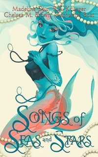 bokomslag Songs of Seas and Stars