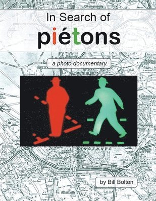 Bill Bolton - In Search of Piétons, Häftad